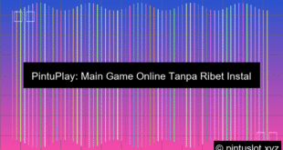 Pintuplay Keseruan Tanpa Instalasi