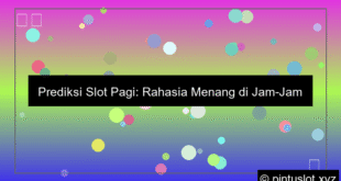 Prediksi Slot Pagi