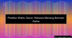 Prediksi Waktu Gacor