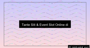 Tante Siti Buat Event Slot Online Di Kampus